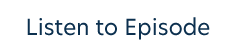 eml-ListenToEpisode-WhiteBtn-236x56